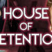 House of Detention Steam Review