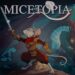 Micetopia Review