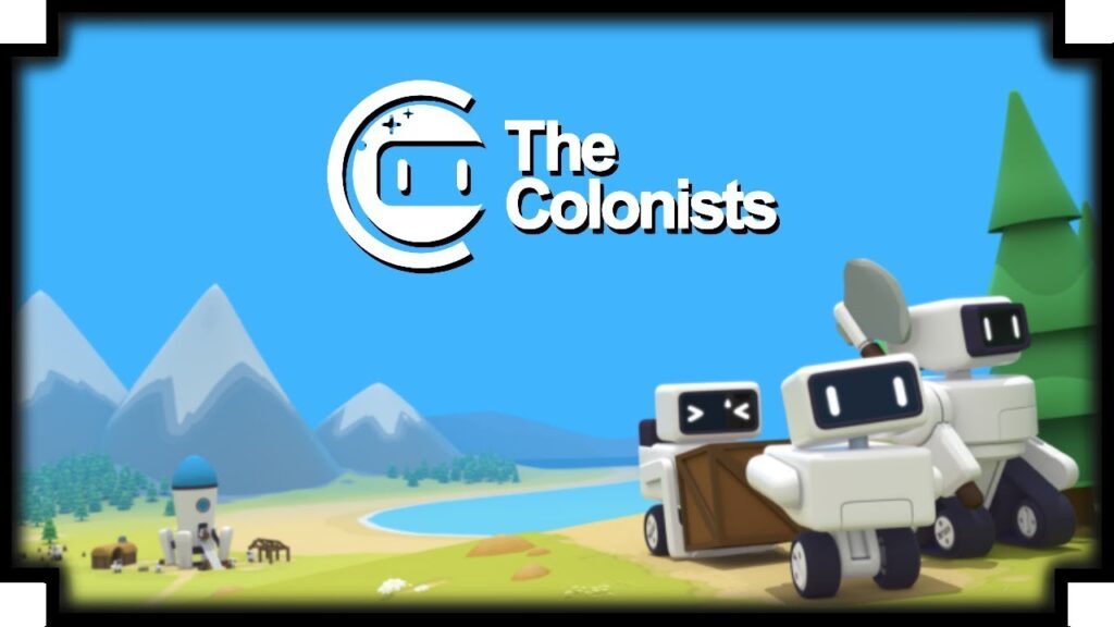 TEXT "The Colonists"
Robots in a low-poly environment
