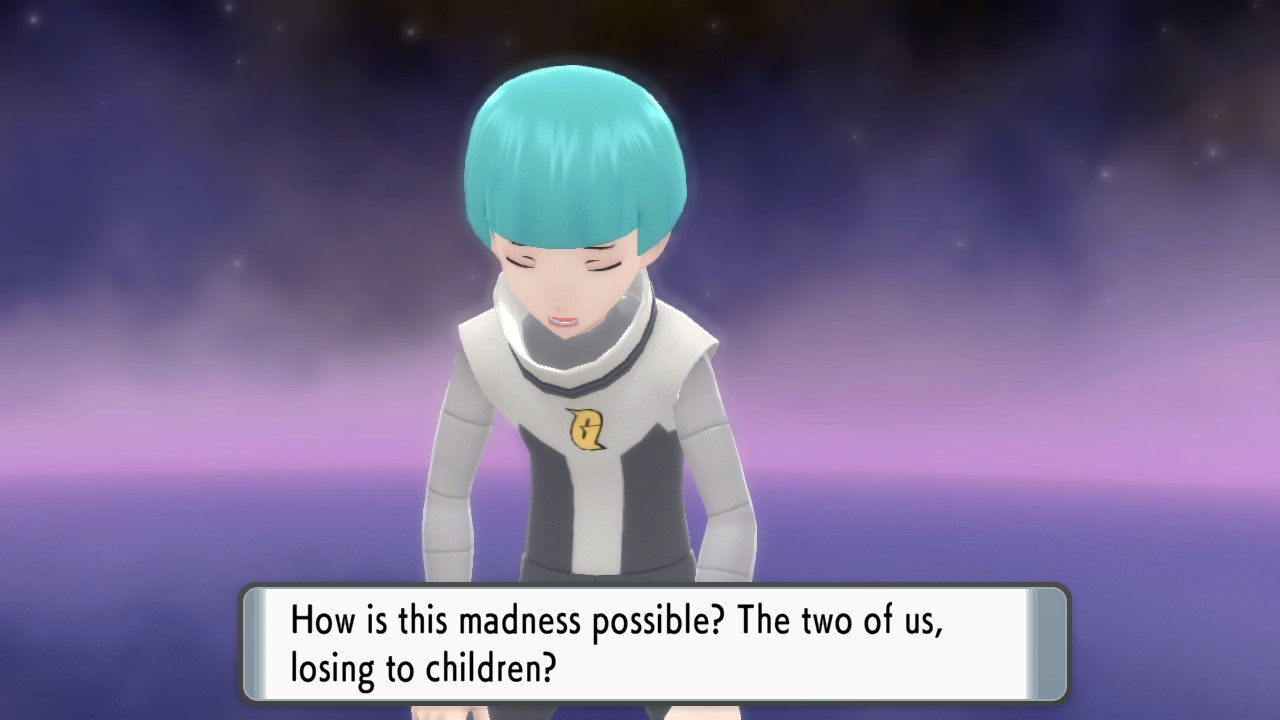 A member of Team Galactic after a defeat says “How is this madness possible? The two of us, losing to children?”