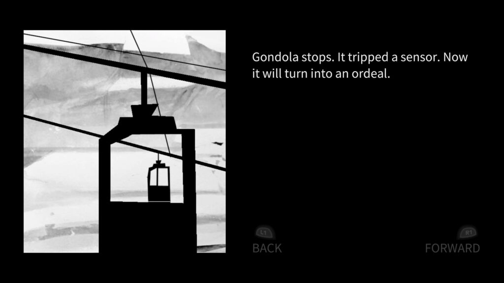 On the left is a cable car in the foreground and another in the background. On the right is the text: Gondola stops. It tripped a sensor. Now it will turn into an ordeal.
