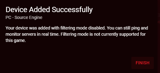 A text box saying my device has been added but filtering mode has been disabled since it's not yet compatible with CSGO.